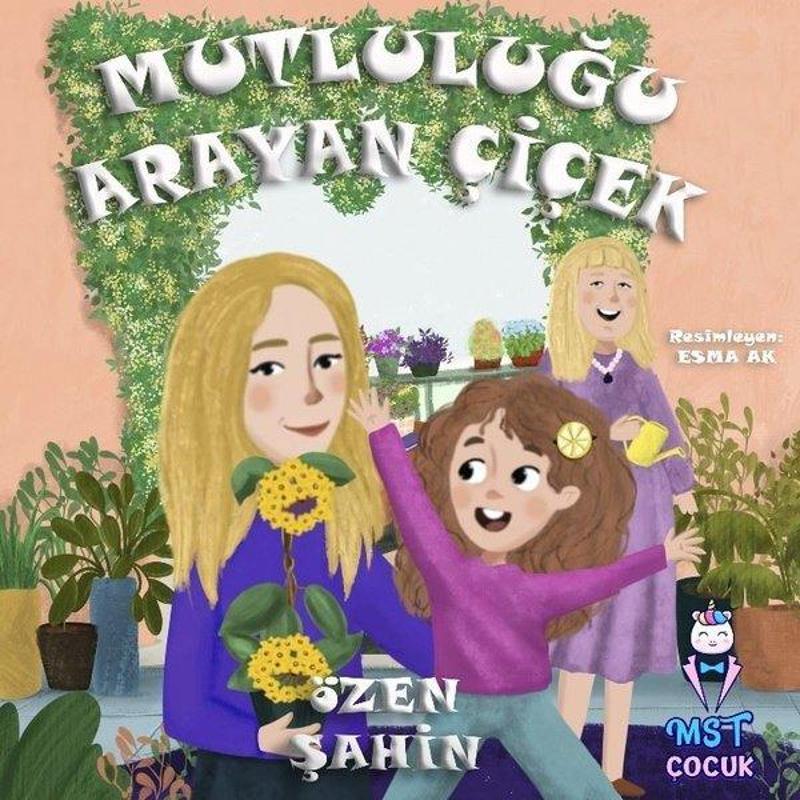 Mutluluğu Arayan Çiçek