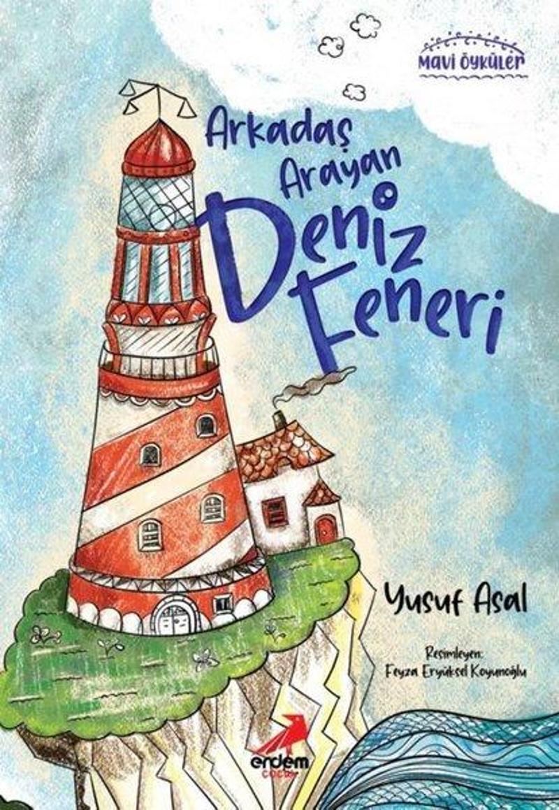 Arkadaş Arayan Deniz Feneri - Mavi Öyküler