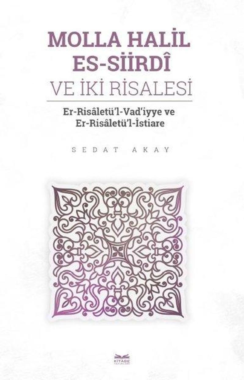 Molla Halil es-Siirdi ve İki Risalesi