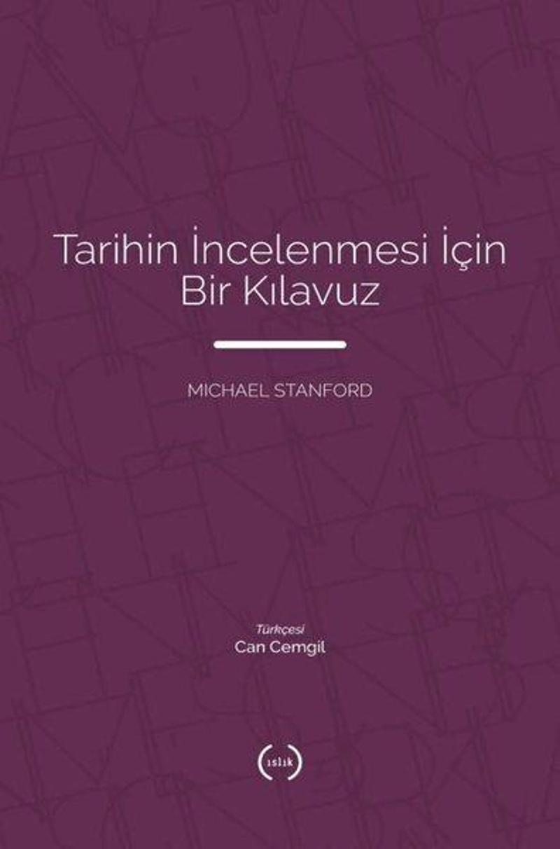 Tarihin İncelenmesi için Bir Kılavuz