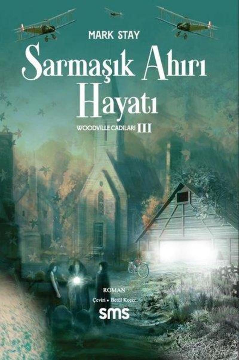 Sarmaşık Ahırı Hayatı - Woodville Cadıları Serisi 2