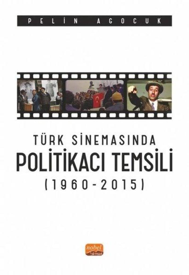 Türk Sinemasında Politikacı Temsili 1960-2015