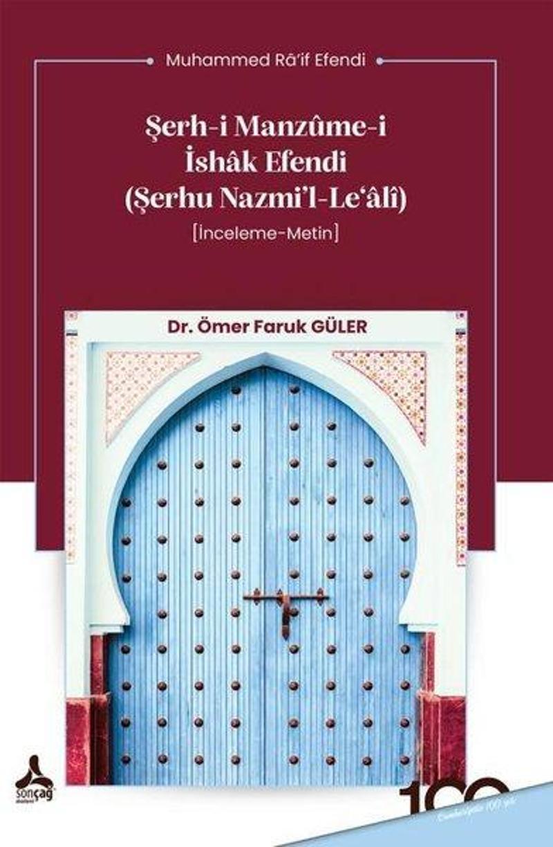 Şerh-i Manzüme-i İshak Efendi - Şerhu Nazmi'l - Le'ali - İnceleme - Metin