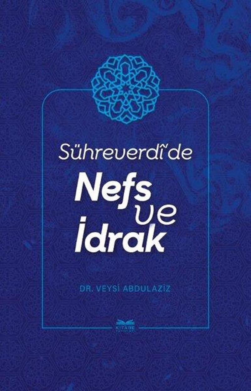 Sühreverdi'de Nefs ve İdrak