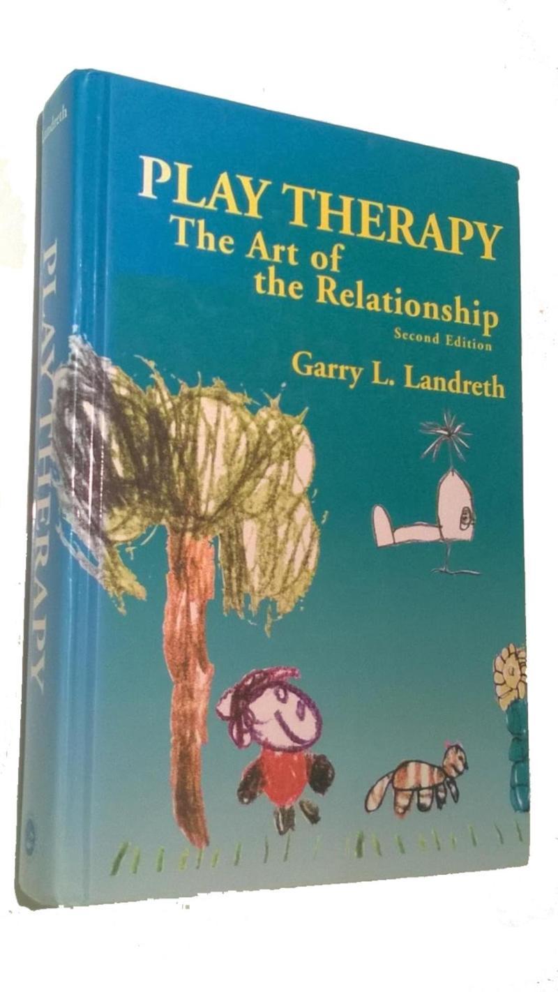 Atak Play Therapy - The Art of Relationship - Garry L. Landreth