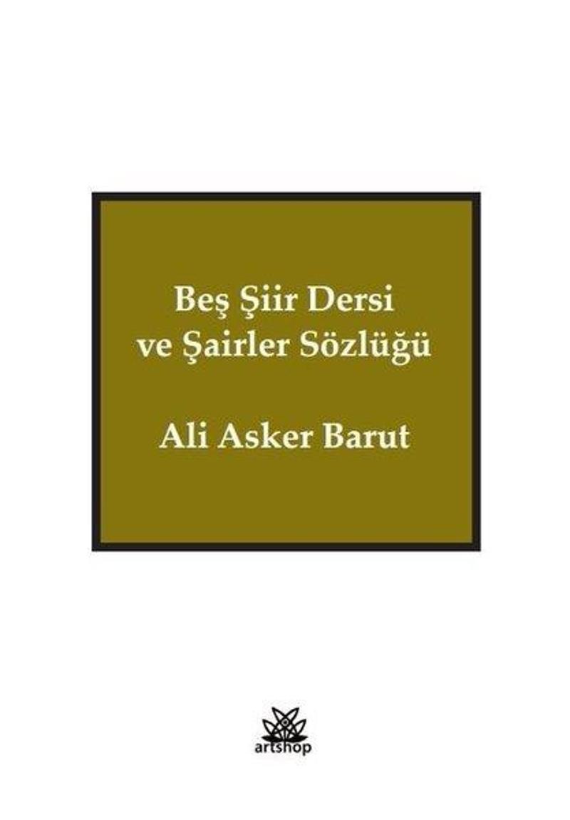 Beş Şiir Dersi ve Şairler Sözlüğü