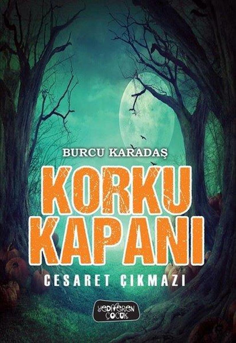 Korku Kapanı - Cesaret Çıkmazı