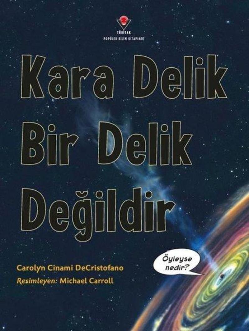 Kara Delik Bir Delik Değildir