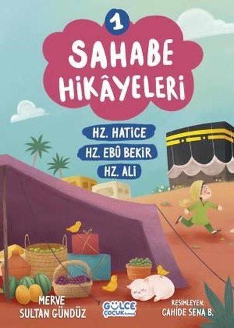 Sahabe Hikayeleri 1 - Hz.Hatice Hz.Ebu Bekir Hz.Ali