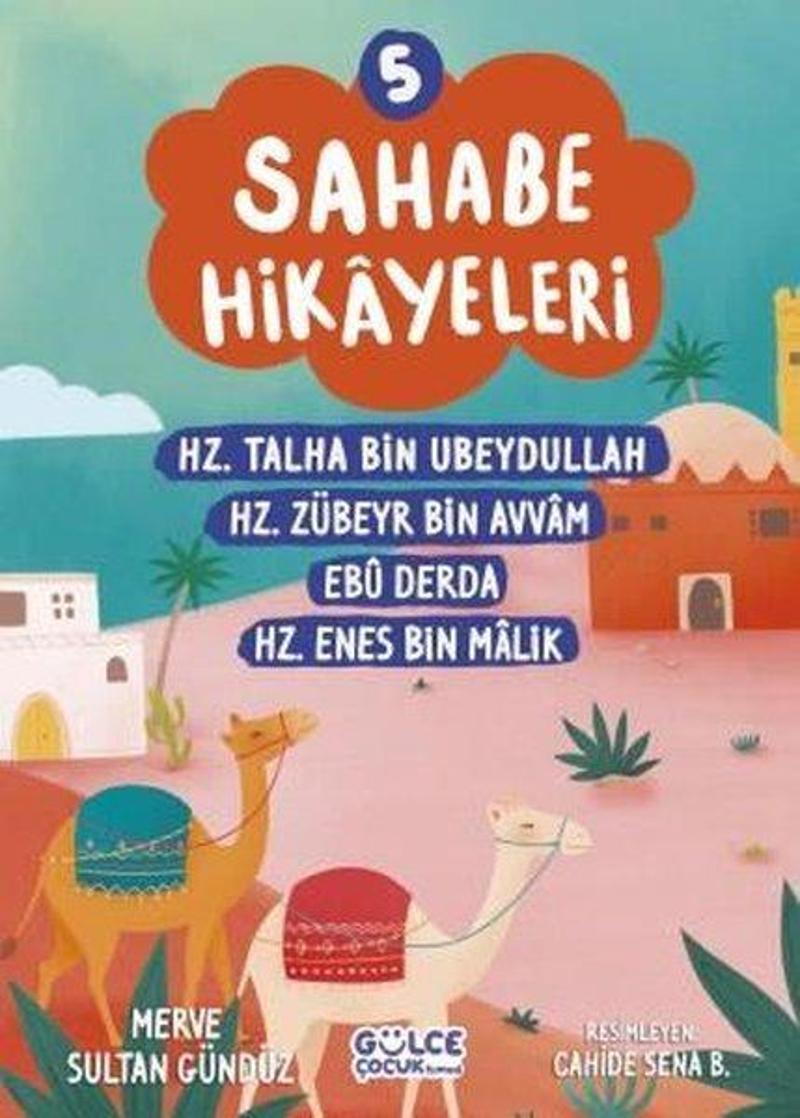 Sahabe Hikayeleri 5 - Hz.Talha Bin Ubeydullah Hz.Zübeyr Bin Avvam Ebu Hz.Enes Bin Malik