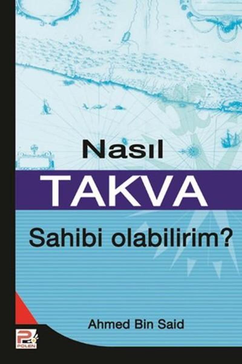 Nasıl Takva Sahibi Olabilirim?