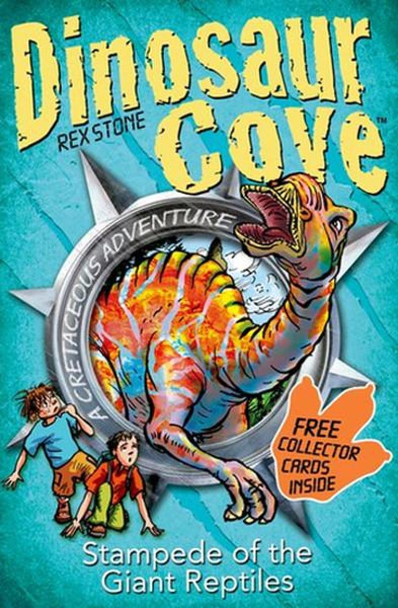 Stampede of the Giant Reptiles (Dinosaur Cove: Cretaceous)