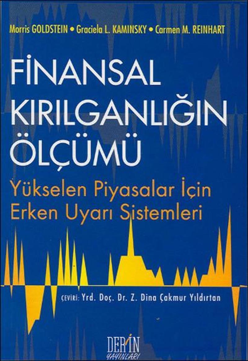 Finansal Kırılganlığın ÖlçümüYükselen Piyasalar İçin Erken Uyarı Sistemleri