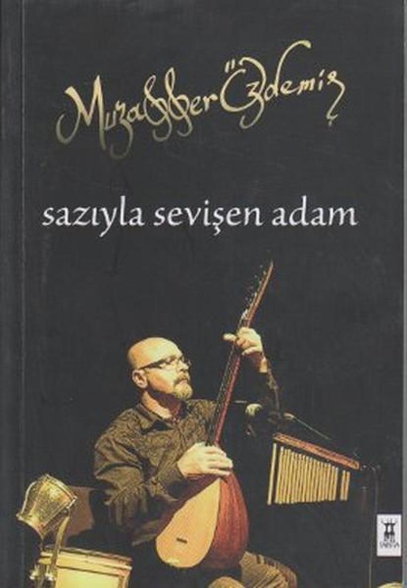 Sazıyla Sevişen Adam