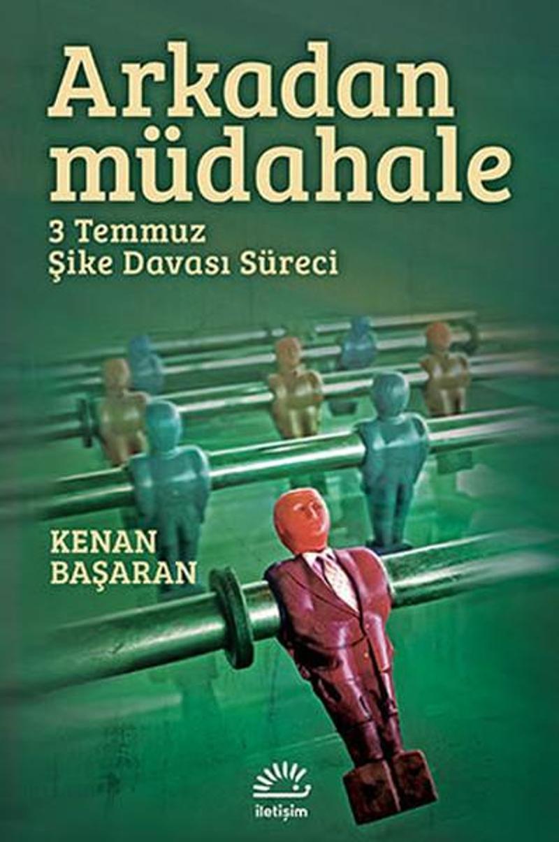 Arkadan Müdahale (3 Temmuz Şike Davası Süreci)