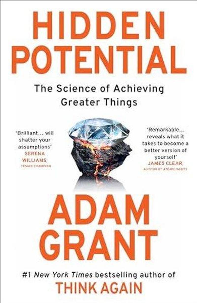 Hidden Potential : The Science of Achieving Greater Things