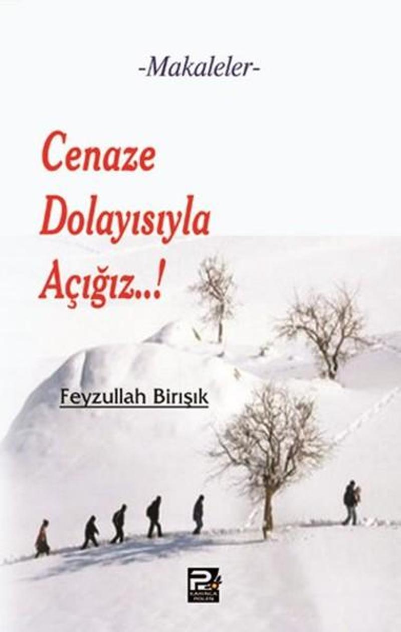 Cenaze Dolayısıyla Açığız..!