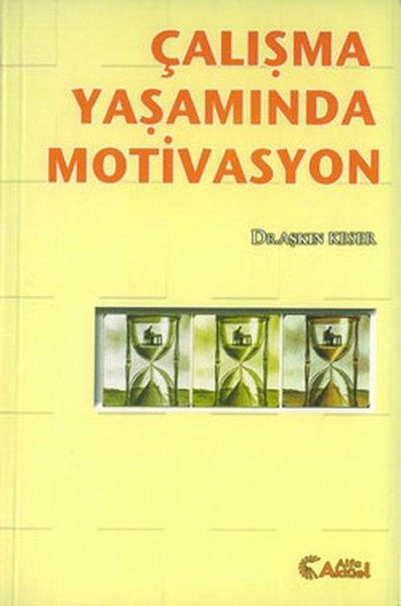 Çalışma Yaşamında Motivasyon