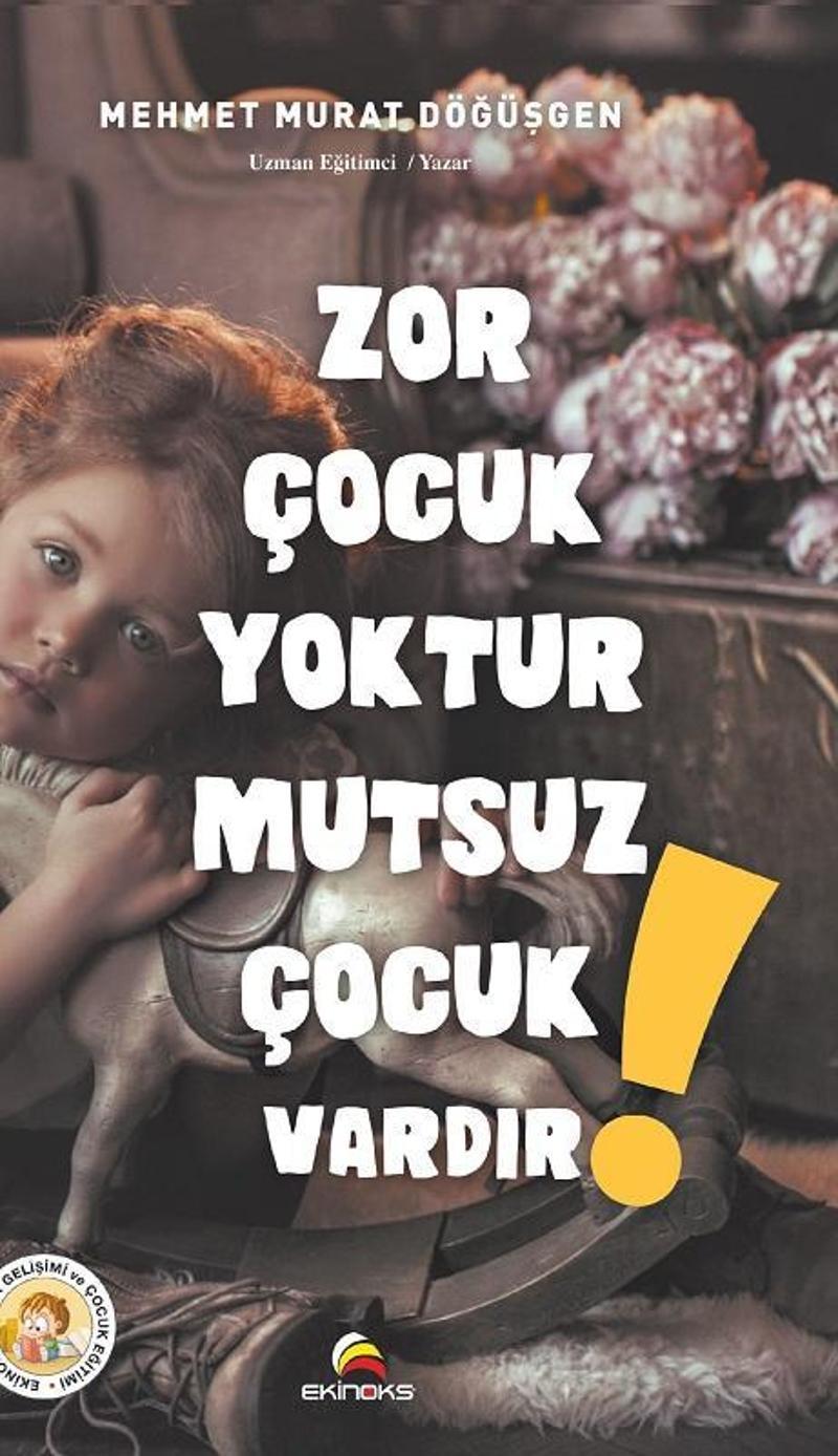 Zor Çocuk Yoktur Mutsuz Çocuk Vardır