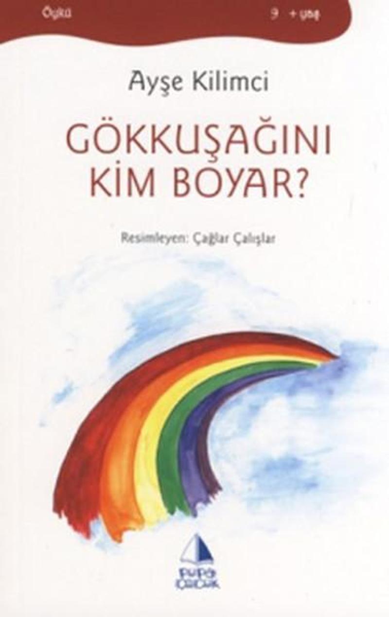 Gökkuşağını Kim Boyar?