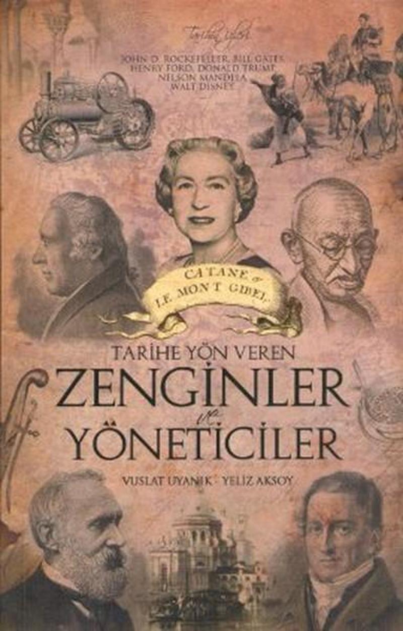 Tarihe Yön Veren Zenginler ve Yöneticiler