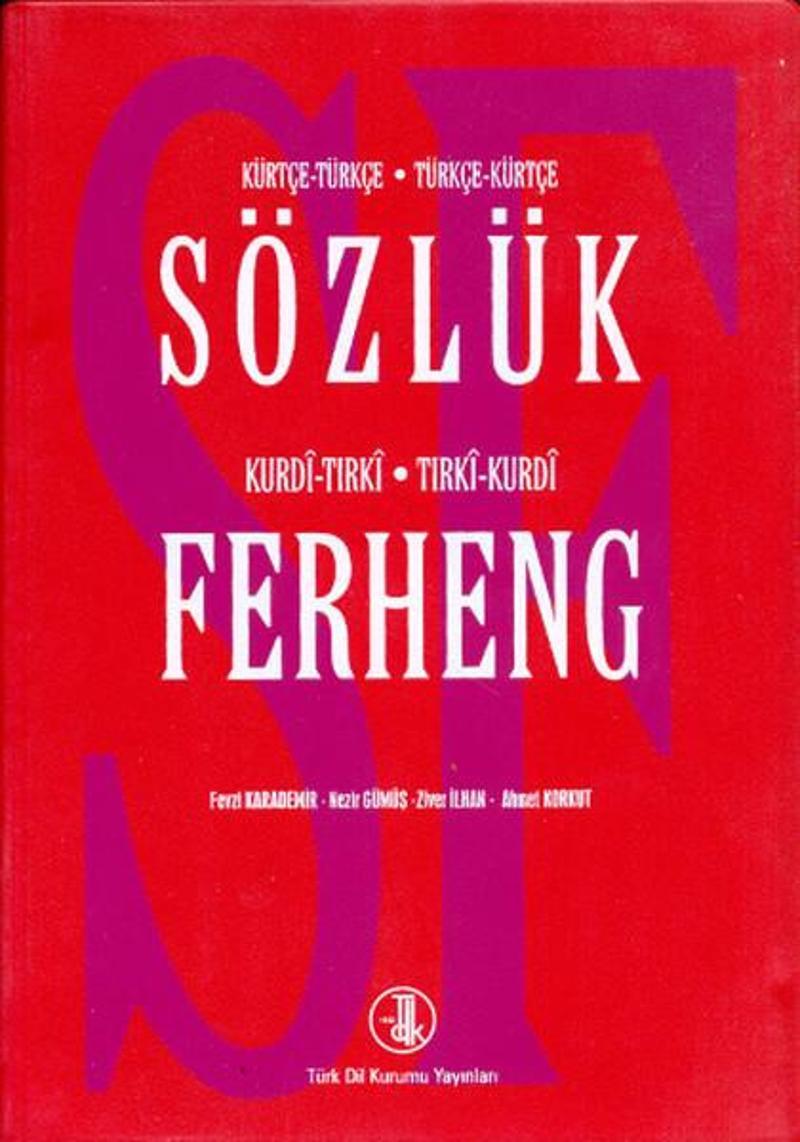 Sözlük Ferheng Kürtçe - Türkçe  - Kurdi - Tırki