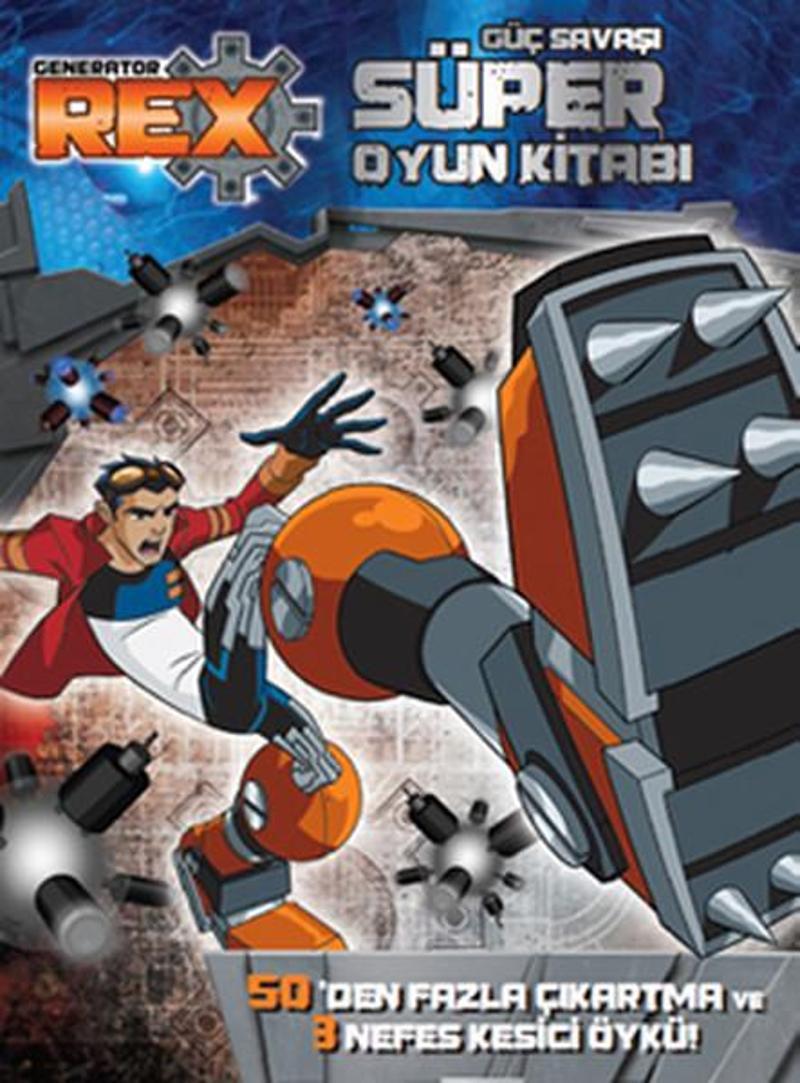 Genarator Rex Güç Savaşı Süper Oyun Kitabı
