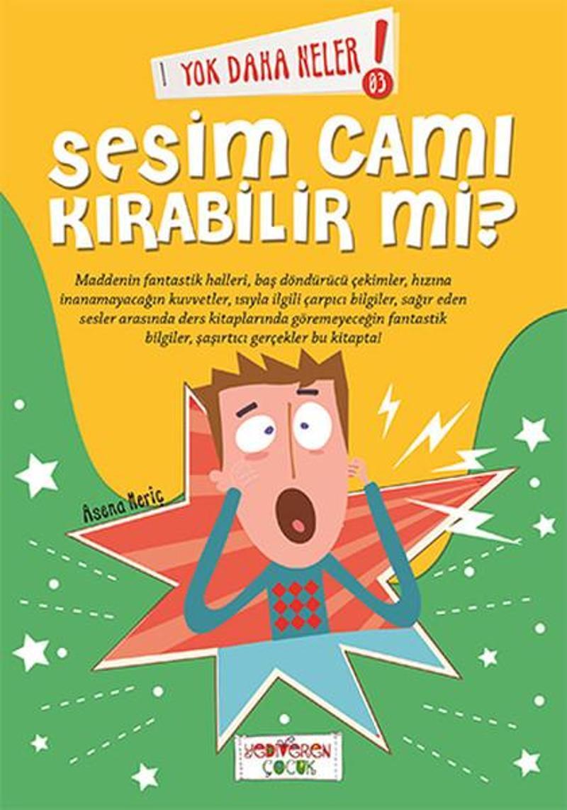 Yok Daha Neler - Sesim Cam Kırabilir Mi?