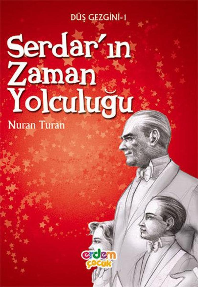 Düş Gezgini 1 - Serdar'ın Zaman Yolculuğu