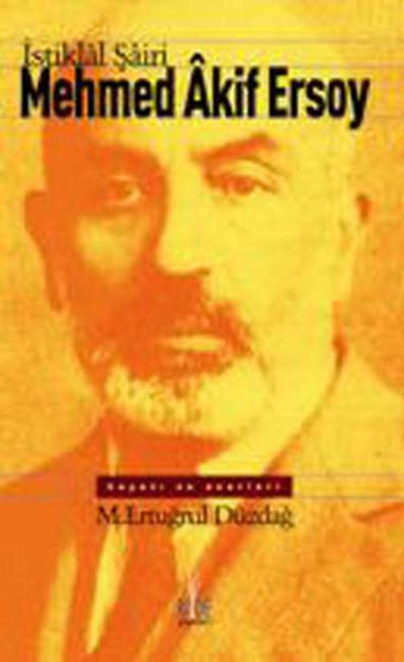 İstiklal Şairi Mehmed Akif Ersoy