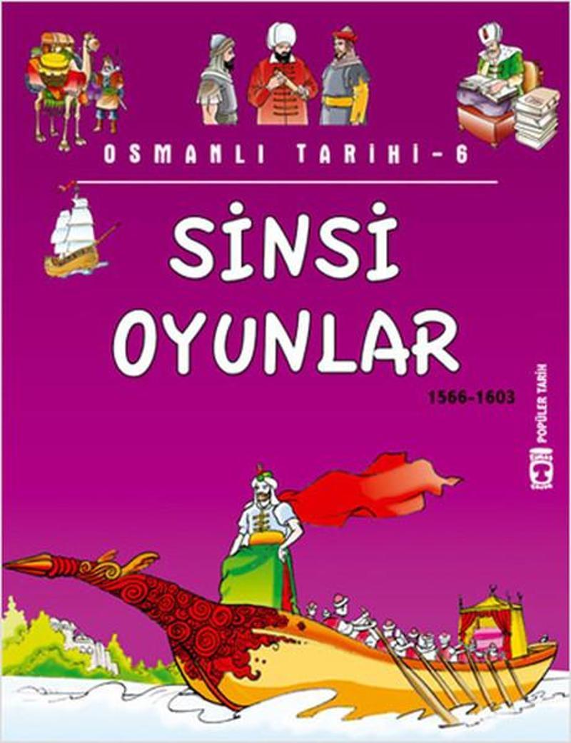 Osmanlı Tarihi 6 - Sinsi Oyunlar 1566-1603