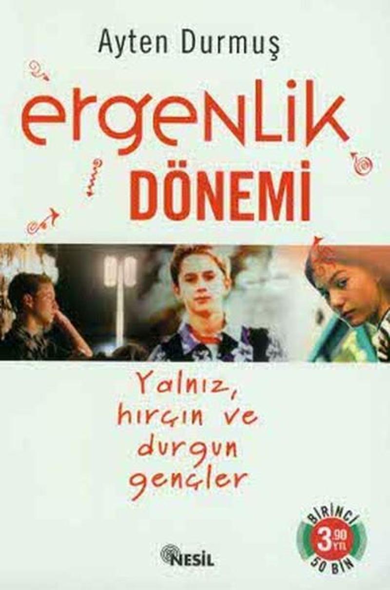 Ergenlik DönemiYalnız Hırçın ve Durgun Gençler