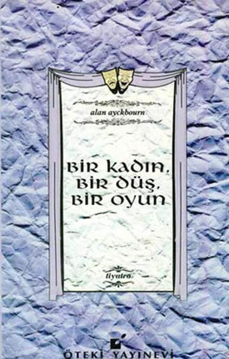 Bir Kadın Bir Düş Bir Oyun