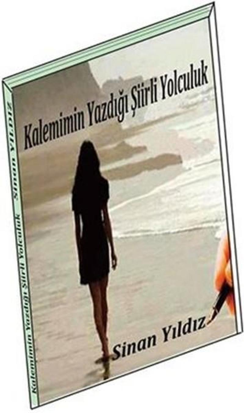 Kalemimin Yazdığı Şiirli Yolculuk