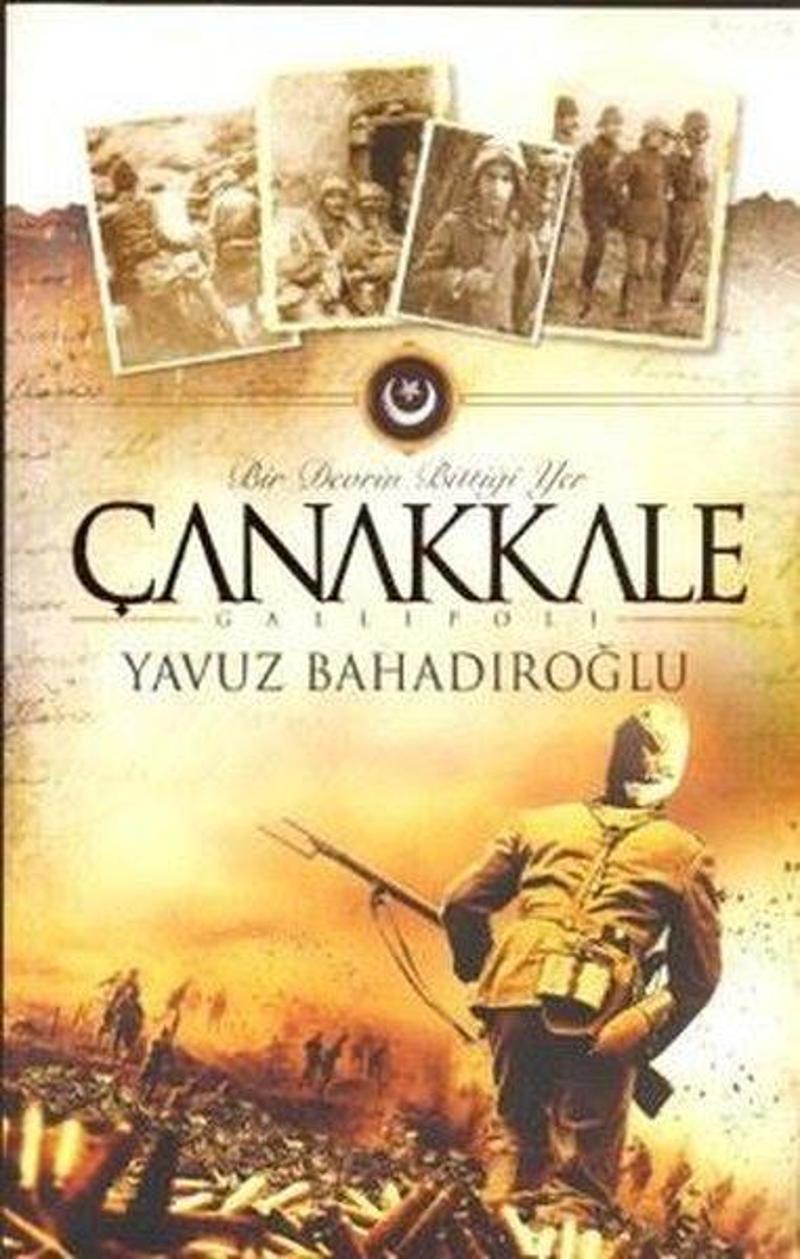 Bir Devrin Bittiği Yer Çanakkale