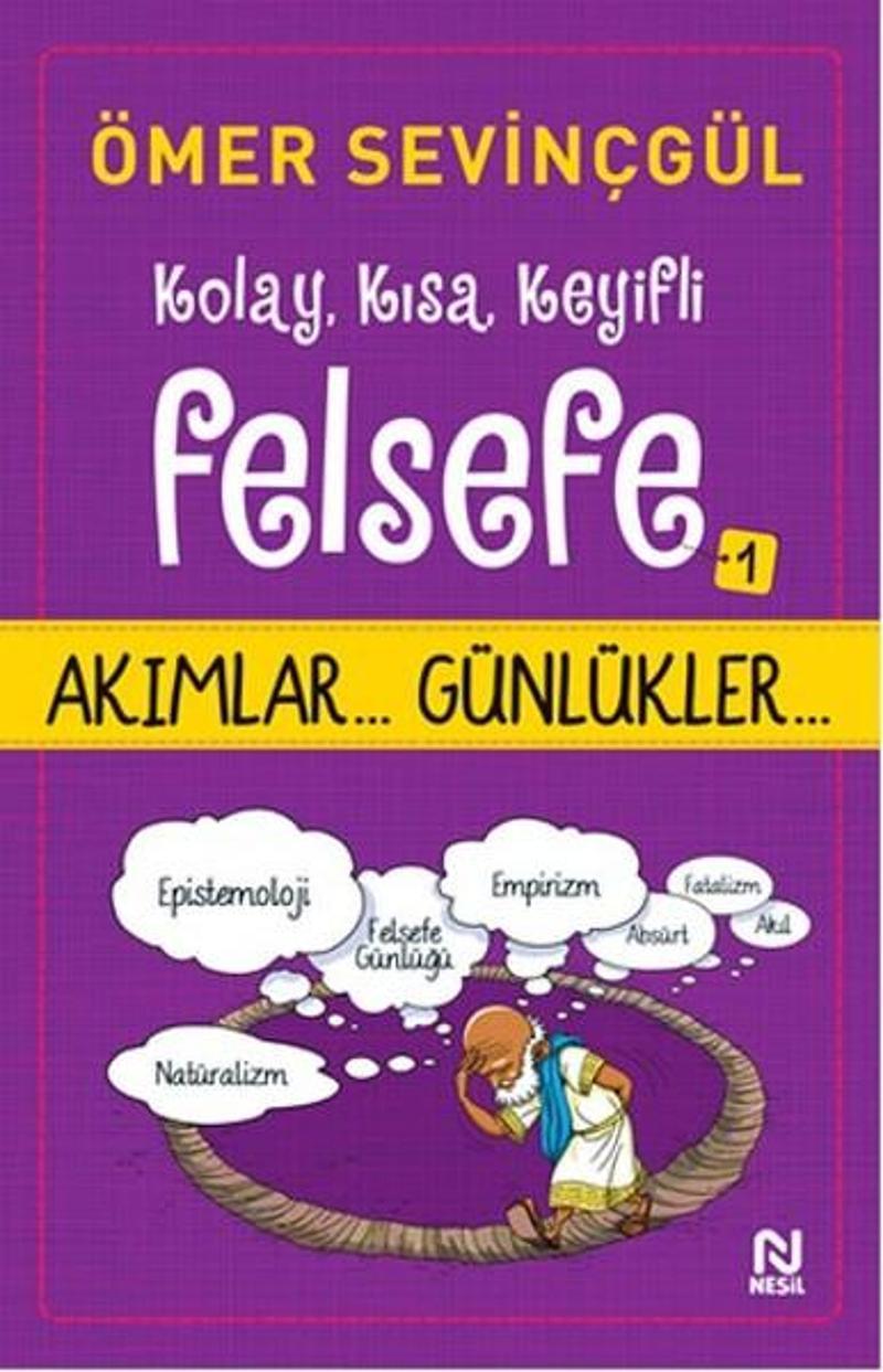 Kolay Kısa Keyifli Felsefe 1