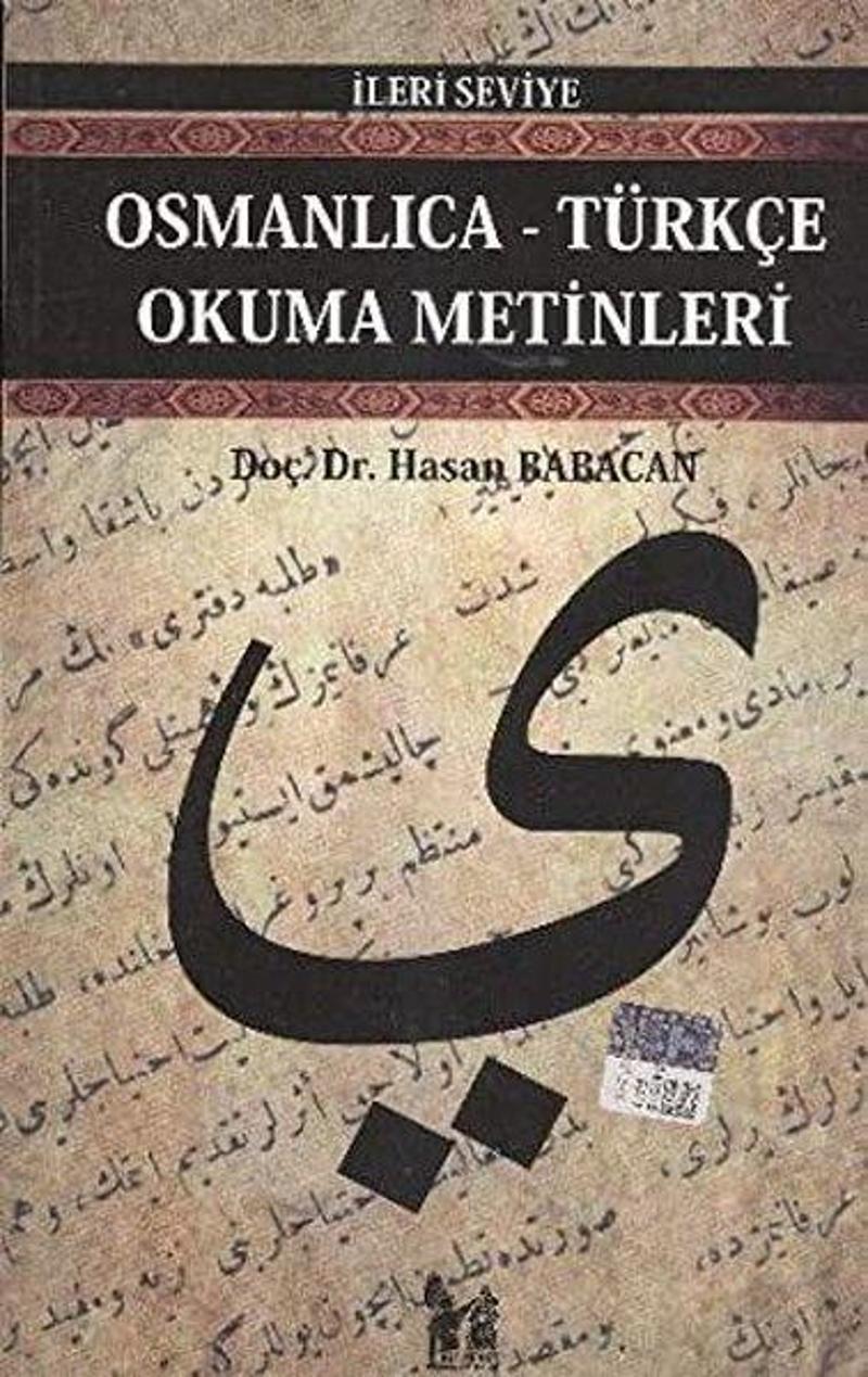 Osmanlıca - Türkçe Okuma Metinleri İleri Seviye 6