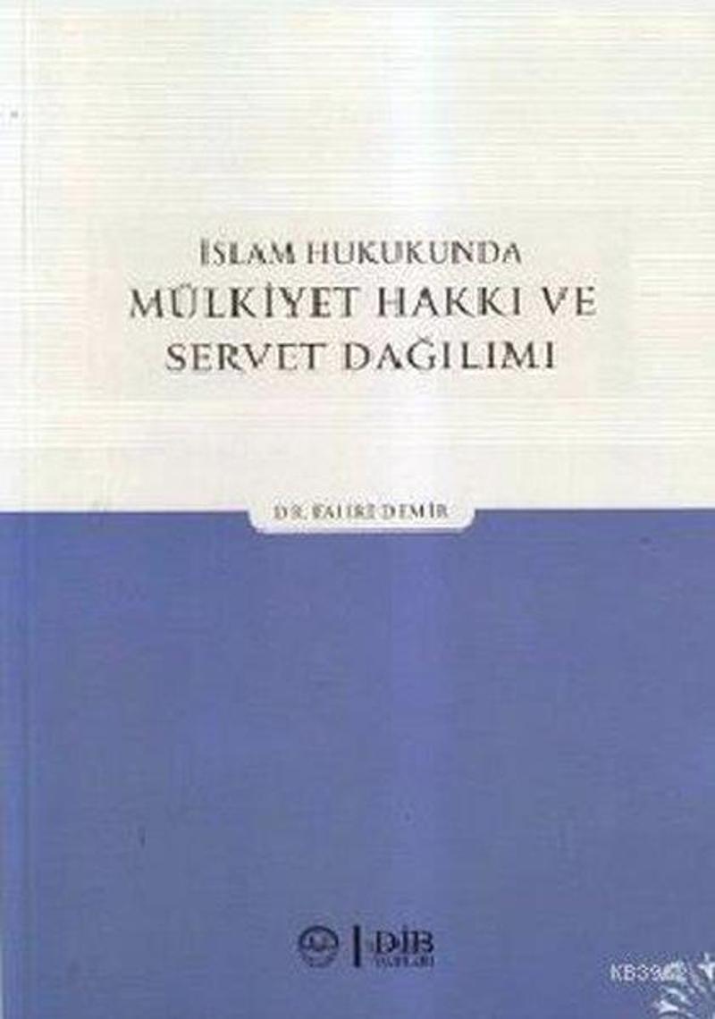 İslam Hukukunda Mülkiyet Hakkı ve Servet Dağılımı