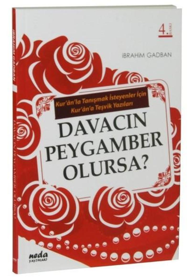 Davacın Peygamber Olursa?