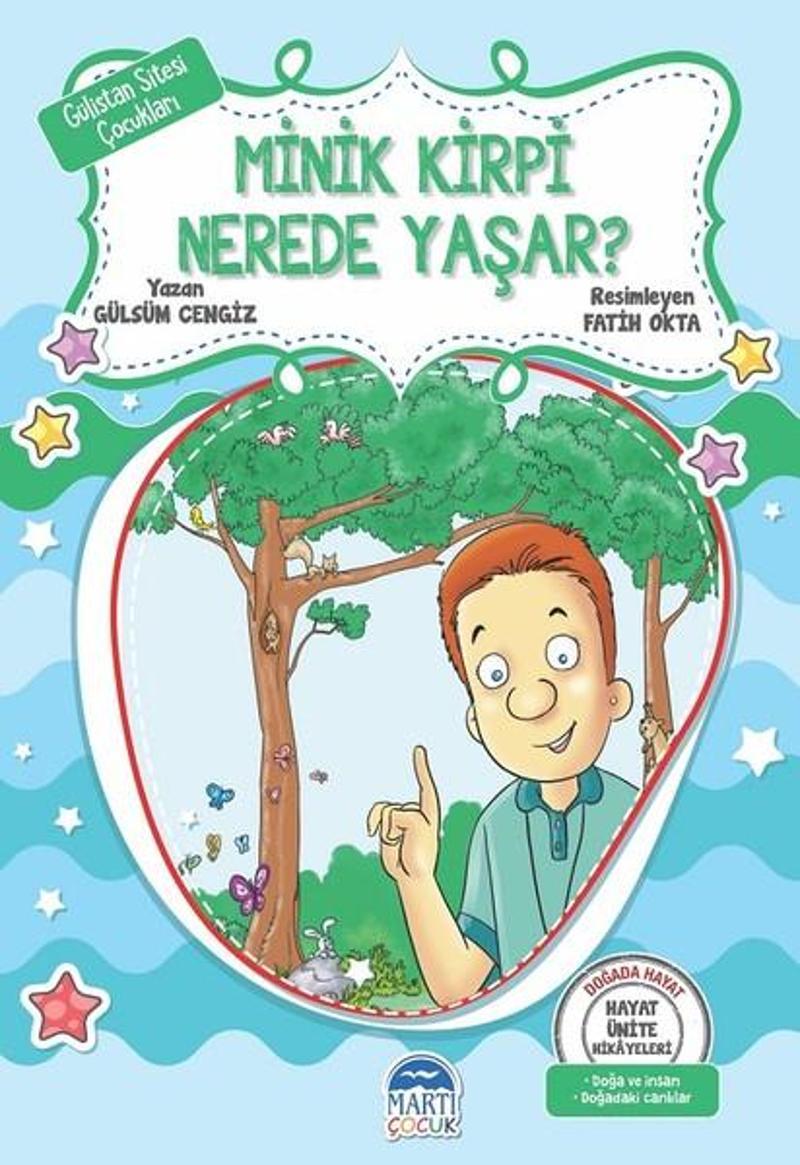 Minik Kirpi Nerede Yaşar?-Hayat Ünite Hikayeleri-Gülistan Sitesi Çocukları