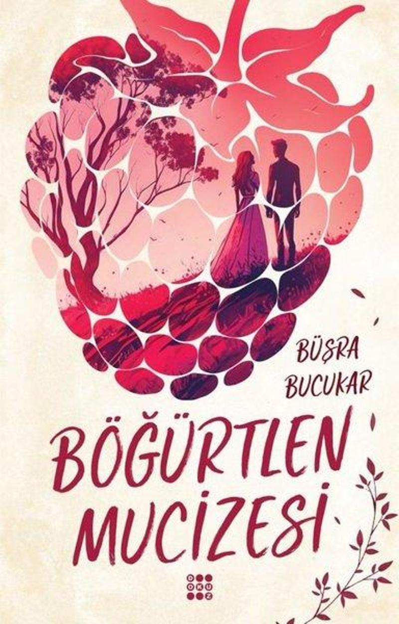 Böğürtlen Mucizesi - Beşik Kertmesi