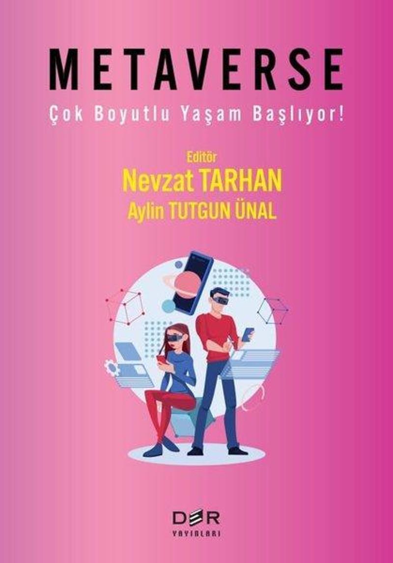 Metaverse - Çok Boyutlu Yaşam Başlıyor!