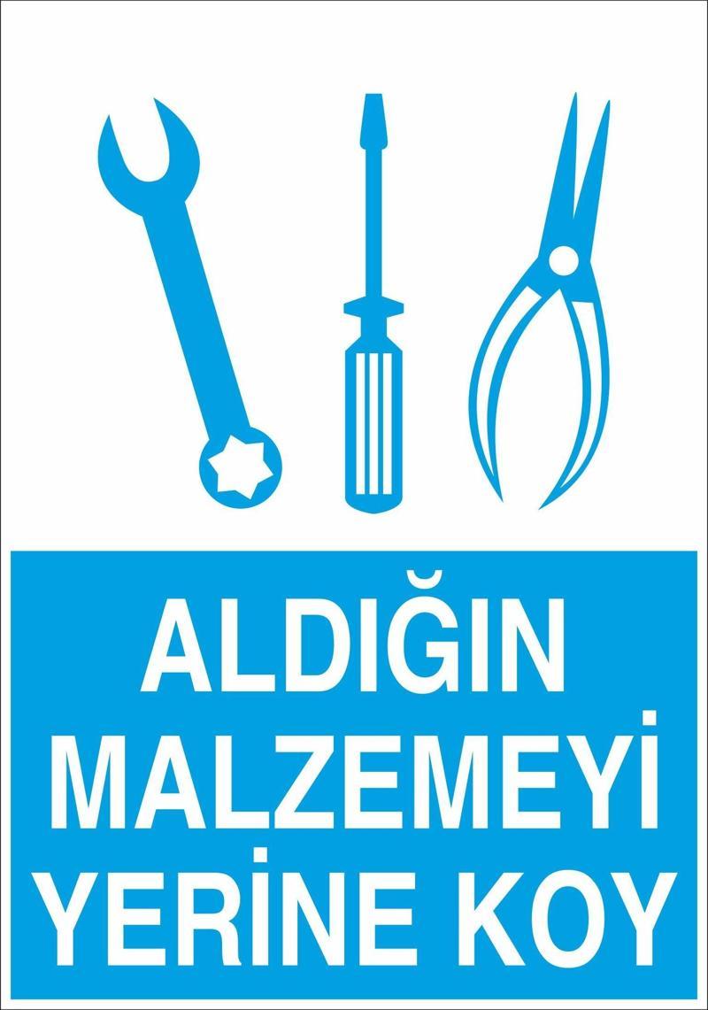 Aldığın Malzemeyi Yerine Koy Uyarı Levhası