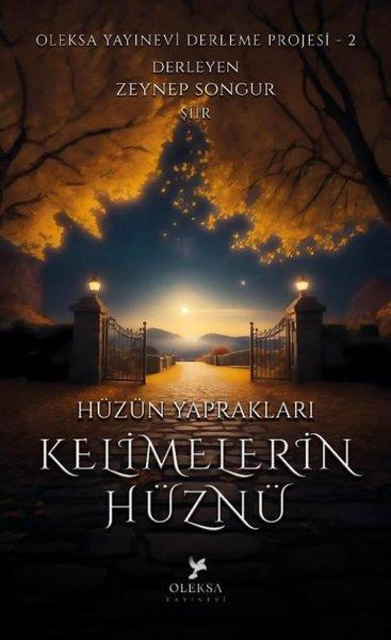 Hüzün Yaprakları: Kelimelerin Hüznü - Oleksa Yayınevi Derleme Projesi 2