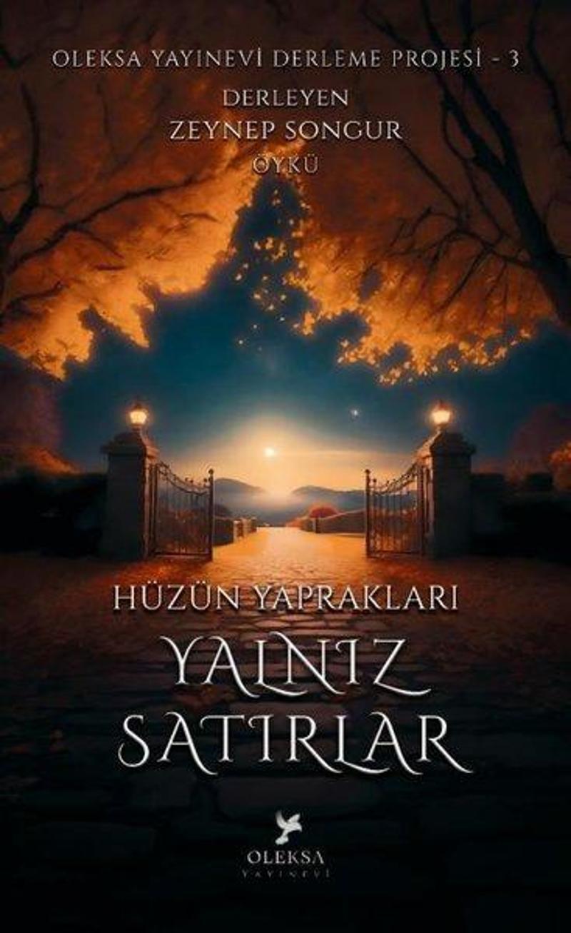 Hüzün Yaprakları: Yalnız Satırlar - Oleksa Yayınevi Derleme Projesi 3