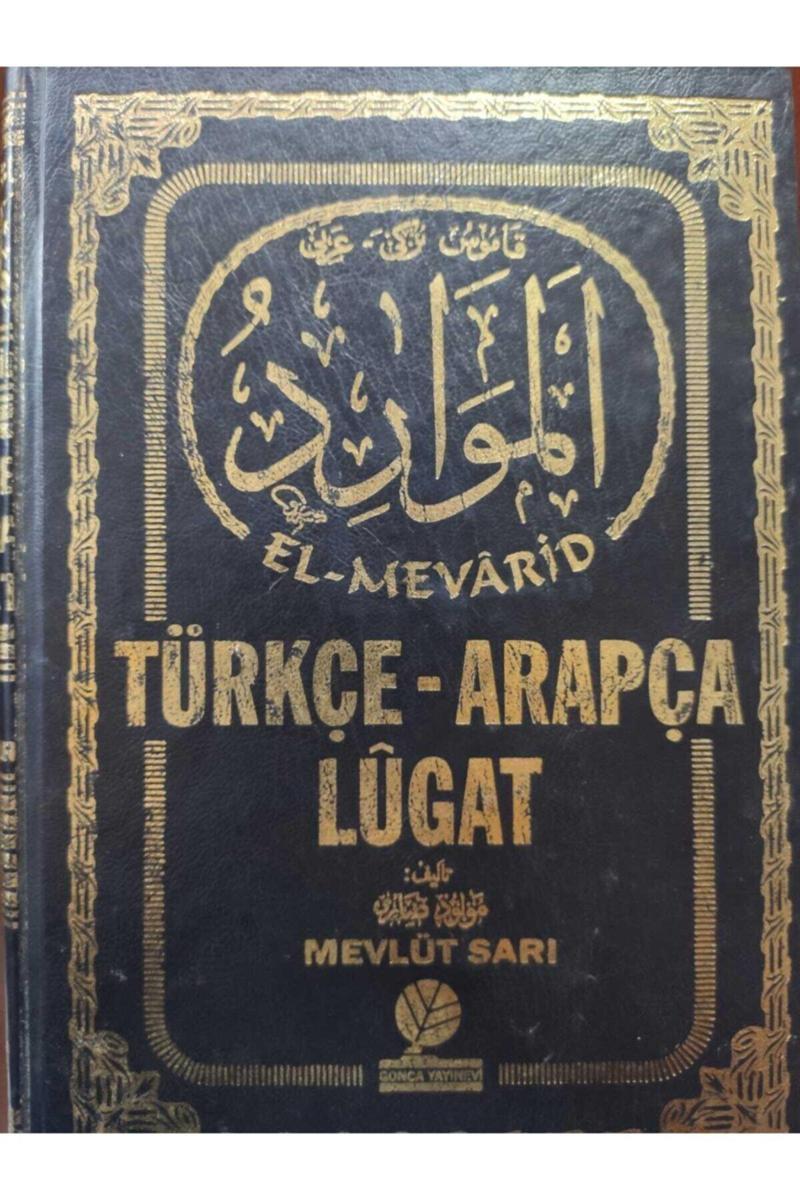 Gonca Yayın Evi Gonca Yayınevi El-mevarit Türkçe - Arapça Lügat Mevlüt Sarı (ciltli)