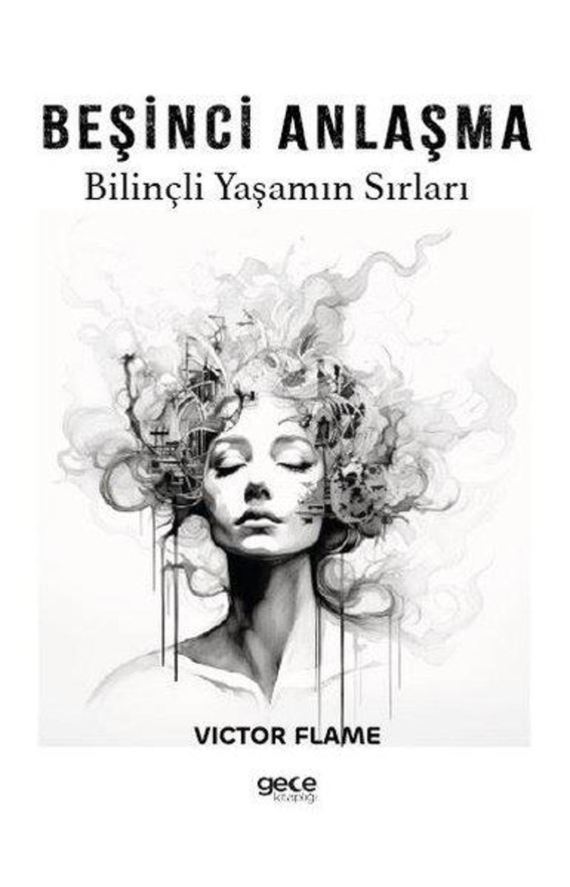 Beşinci Anlaşma - Bilinçli Yaşamın Sırları