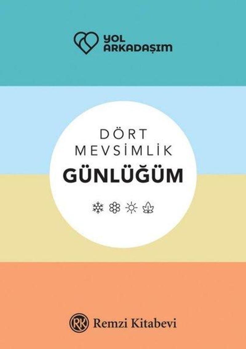 Yol Arkadaşım - Dört Mevsimlik Günlüğüm