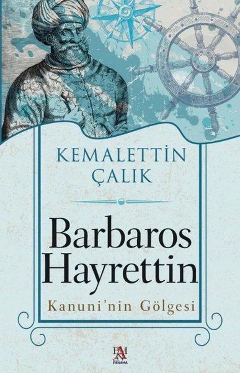 Barbaros Hayrettin - Kanuni'nin Gölgesi