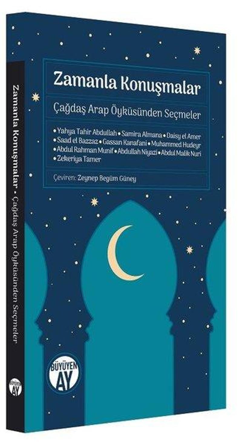 Zamanla Konuşmalar-Çağdaş Arap Öyküsünden Seçmeler